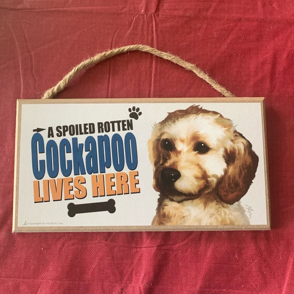 Spoiled Cockapoo sign